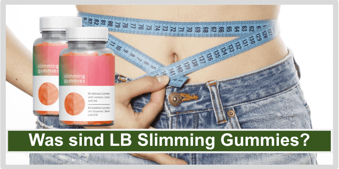 Was sind LB Slimming Gummies