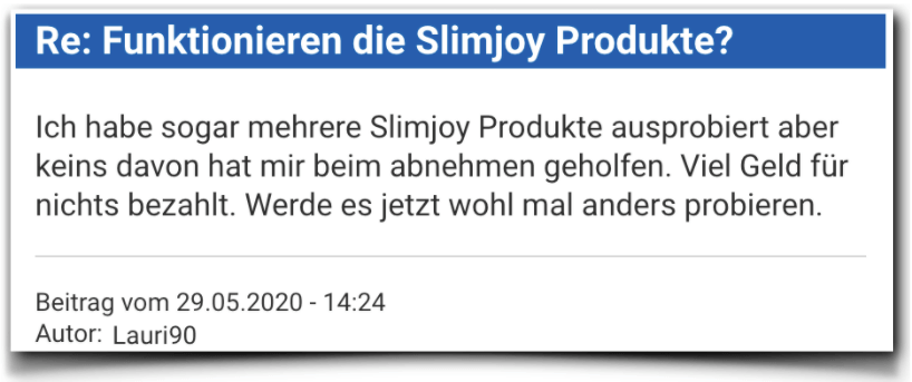 Ein weiterer Erfahrungsbericht aus einem Forum. Slimjoy Bewertung Erfahrungsbericht Slimjoy