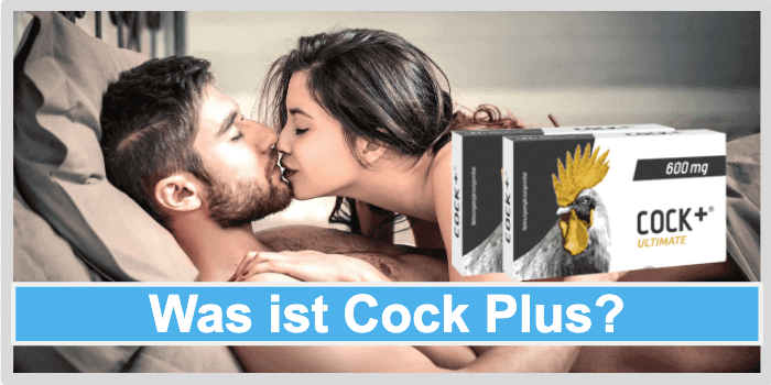Mann und Frau im Bett und Cock+ Verpackung Was ist Cock Plus