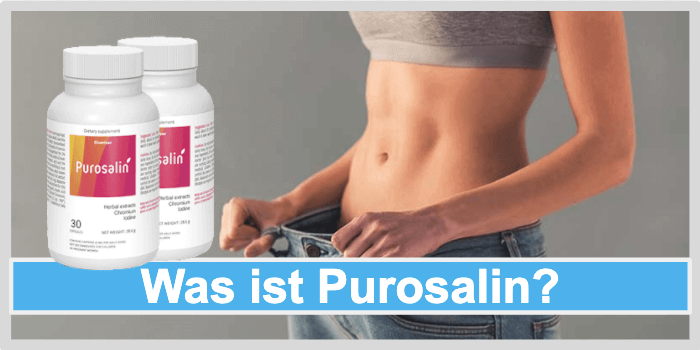Eine Frau mit zu großer Hose und Purosalin Verpackung zu sehen Was ist Purosalin