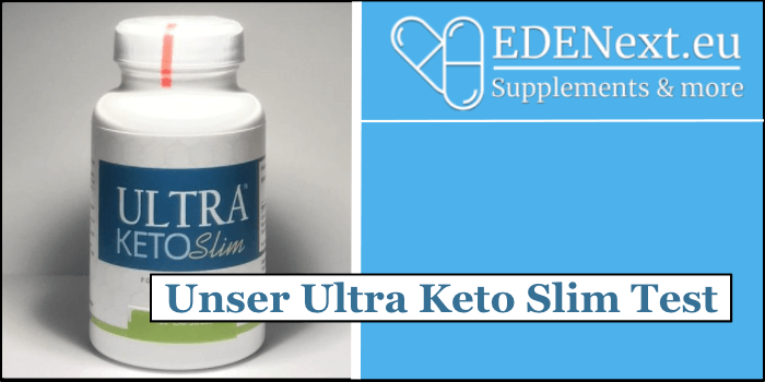 Unsere Bestellung Ultra Keto Slim Test