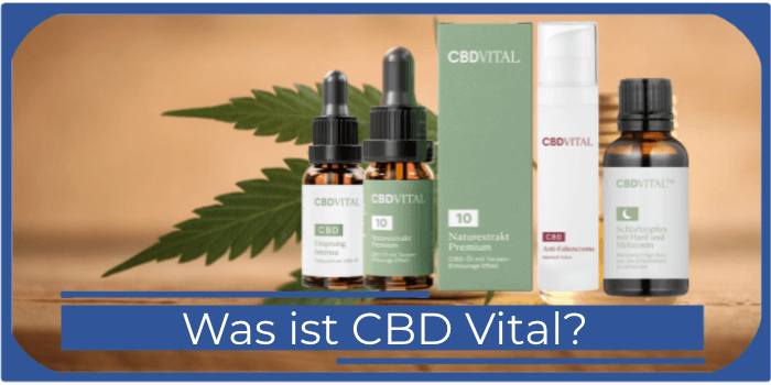 Verschiedene Produkte des Herstellers Was ist CBD Vital Oel