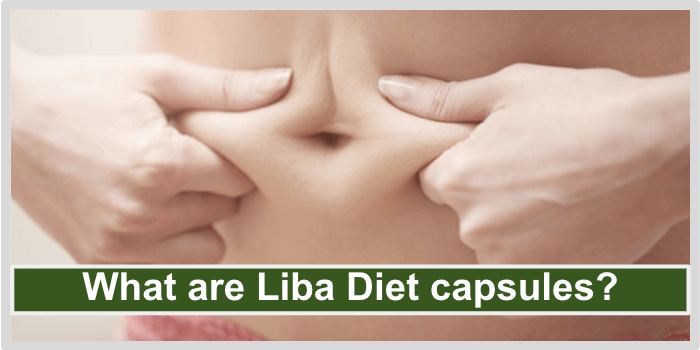 What are Liba Diet capsules What are Liba Diet capsules