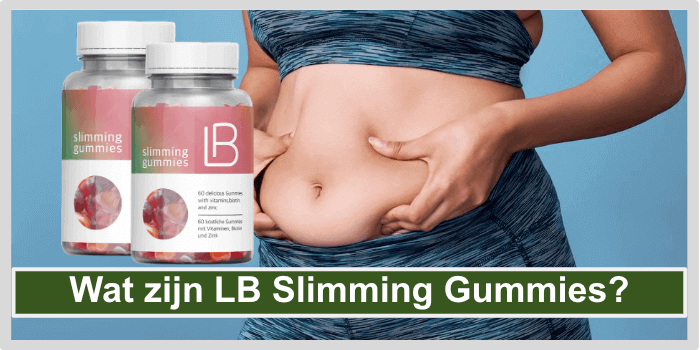 Wat zijn LB Slimming Gummies Wat zijn LB Slimming Gummies