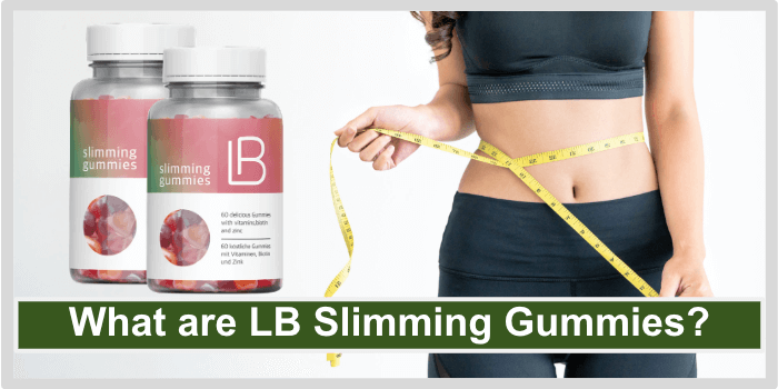 What are LB Slimming Gummies What are LB Slimming Gummies