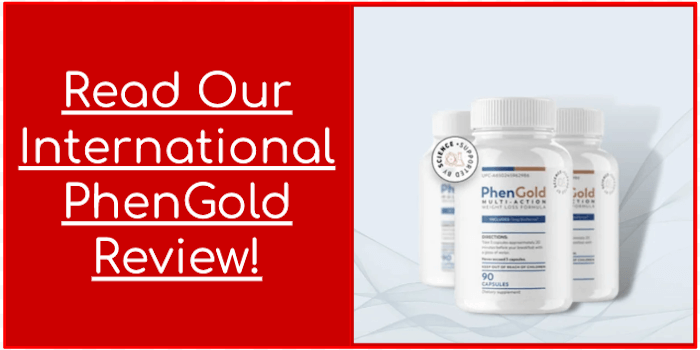 Read Our International PhenGold Review Read Our International PhenGold Review