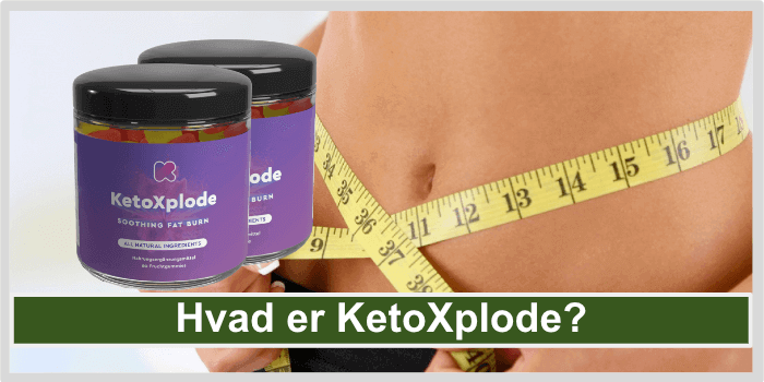 Hvad er KetoXplode Gummies Hvad er KetoXplode Gummies