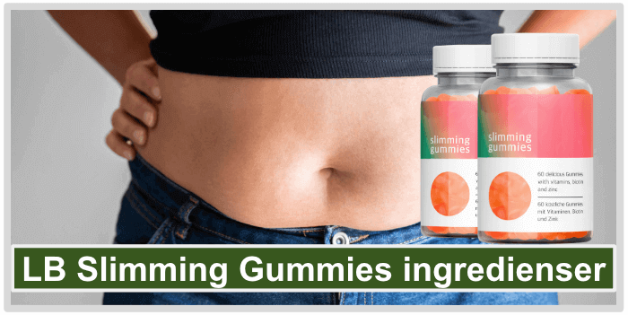 Fyldig mave LB Slimming Gummies ingredienser