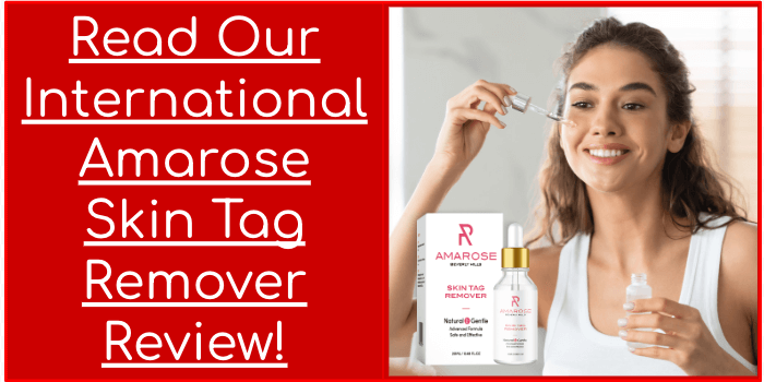 Read Our International Amarose Skin Tag Remover Review Read Our International Amarose Skin Tag Remover Review