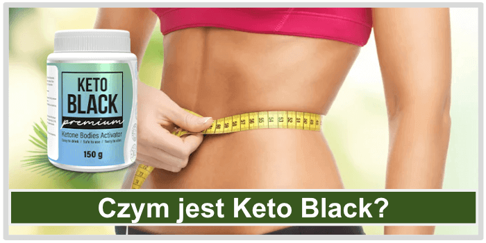 Osoba mierzy obwód talii Czym jest Keto Black
