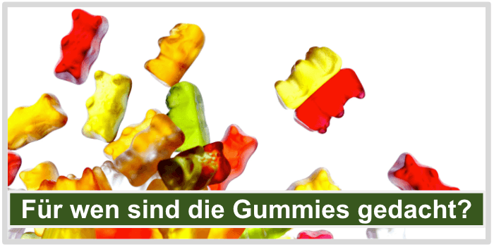 Verschiedene Gummibärchen Für wen sind die Gummies gedacht