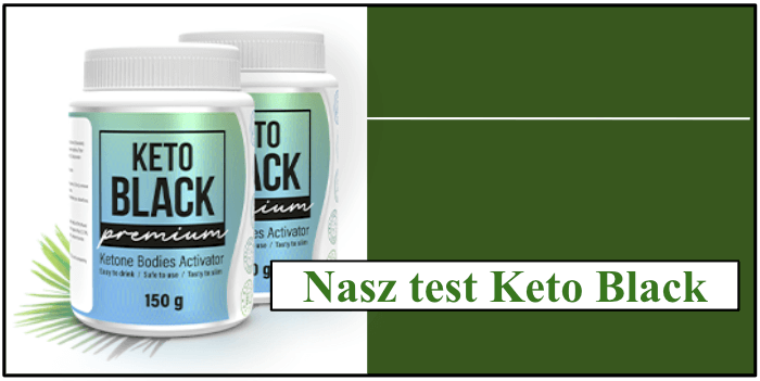 Opakowanie produktu Keto Black Nasz test Keto Black